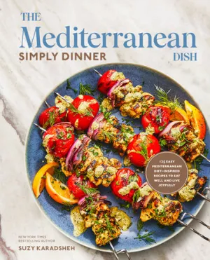 *Pre-order* The Mediterranean Dish: Simply Dinner 125 Easy Mediterranean Diet-Inspired Recipes to Eat Well and Live Joyfully (Suzy Karadsheh) *Signed*